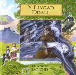 Llun o 'Cyfres Chwedlau o Gymru: Y Llygad Ddall'